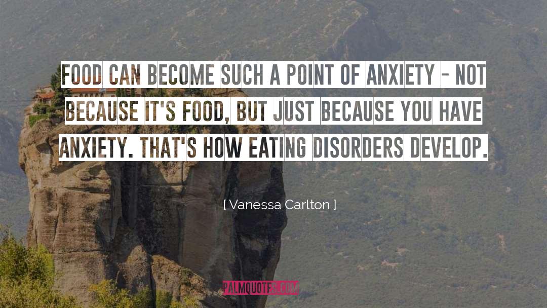 Eating Disorder quotes by Vanessa Carlton