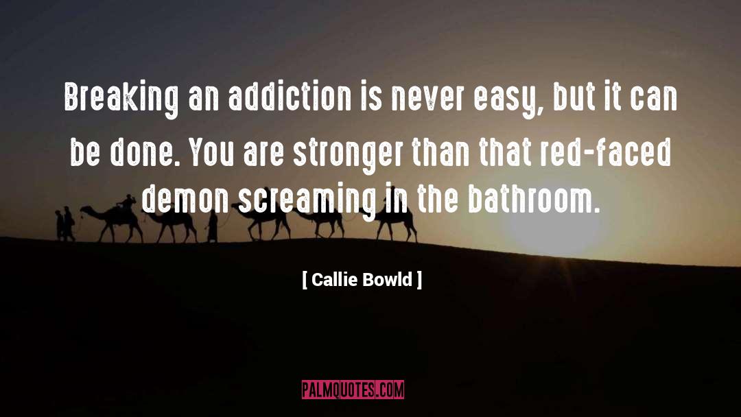 Eating Disorder Recovery quotes by Callie Bowld