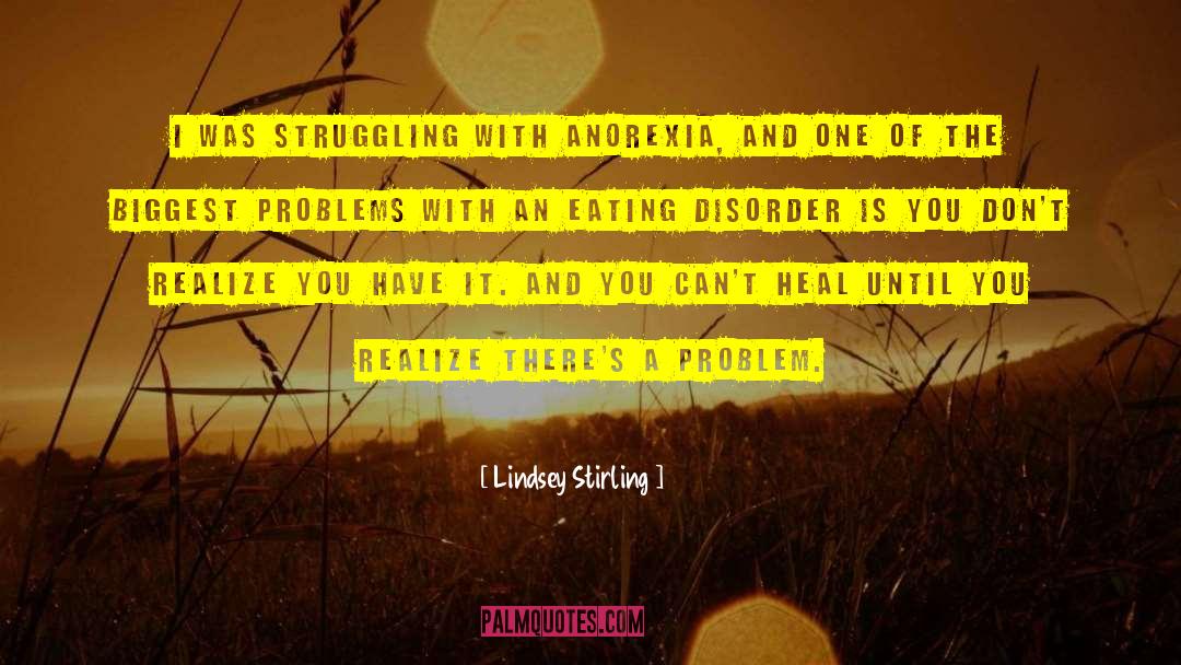 Eating Disorder Recovery quotes by Lindsey Stirling