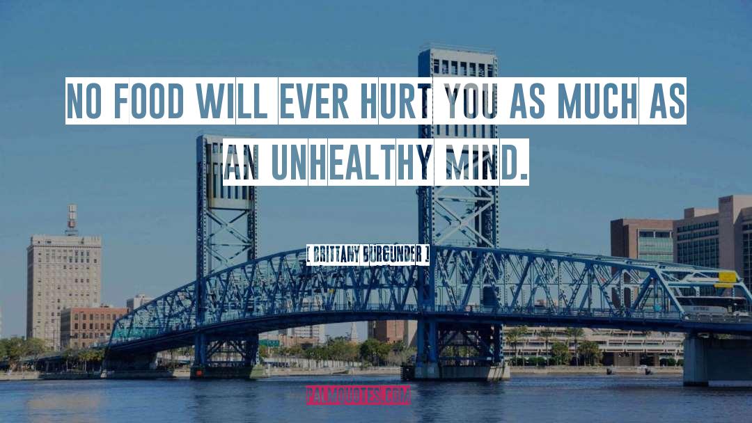 Eating Disorder Recovery quotes by Brittany Burgunder