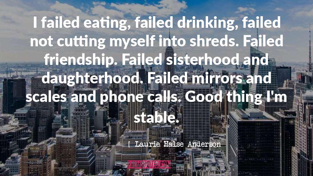 Eating Disorders quotes by Laurie Halse Anderson