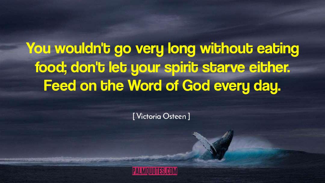 Eating Food quotes by Victoria Osteen