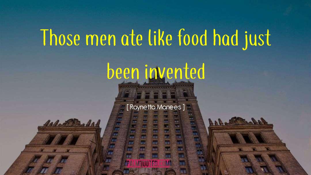 Eating Food quotes by Raynetta Manees