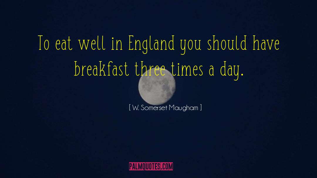 Eating Food quotes by W. Somerset Maugham