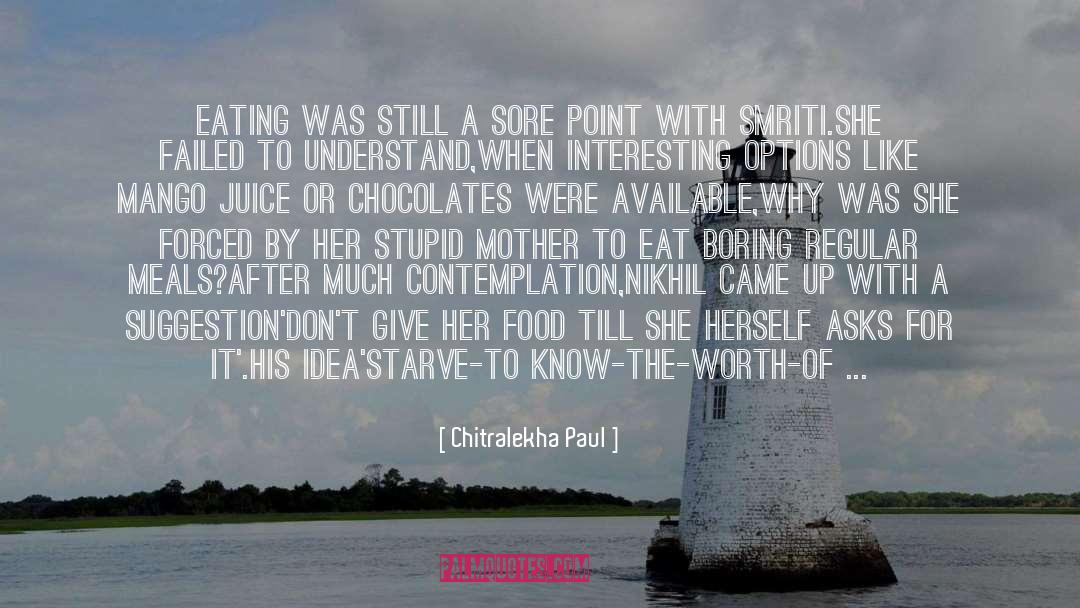 Eating Habits quotes by Chitralekha Paul