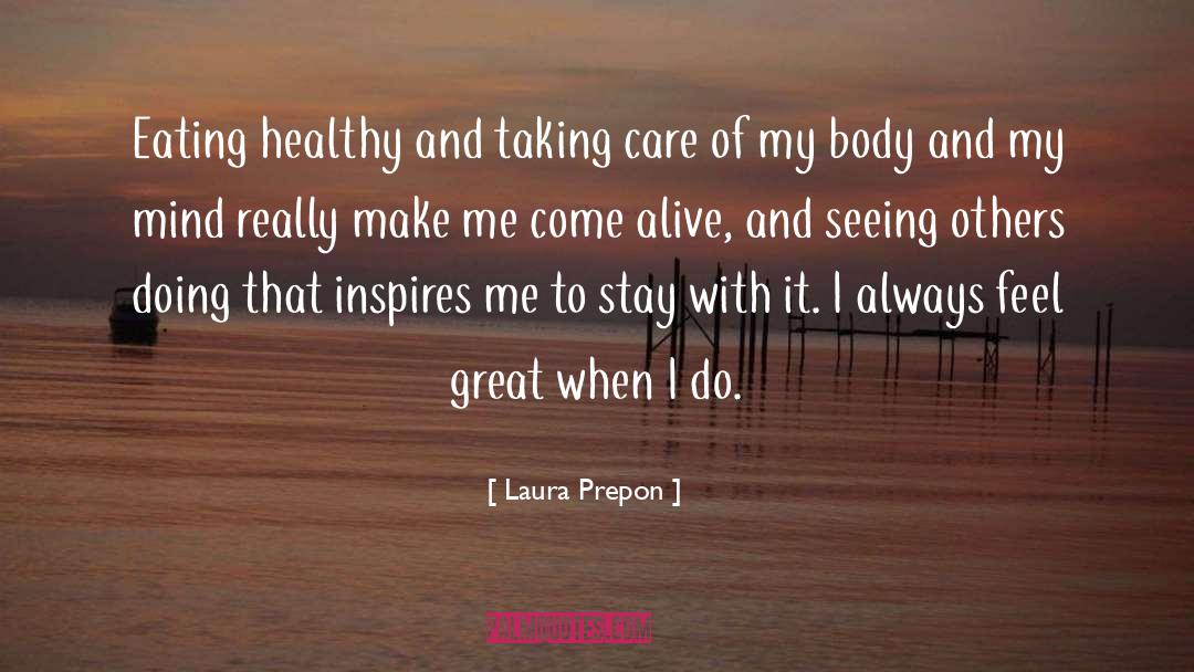 Eating Healthy quotes by Laura Prepon