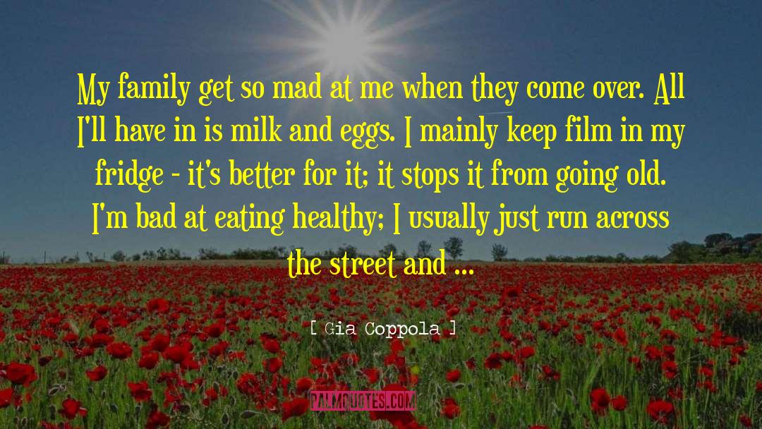 Eating Healthy quotes by Gia Coppola