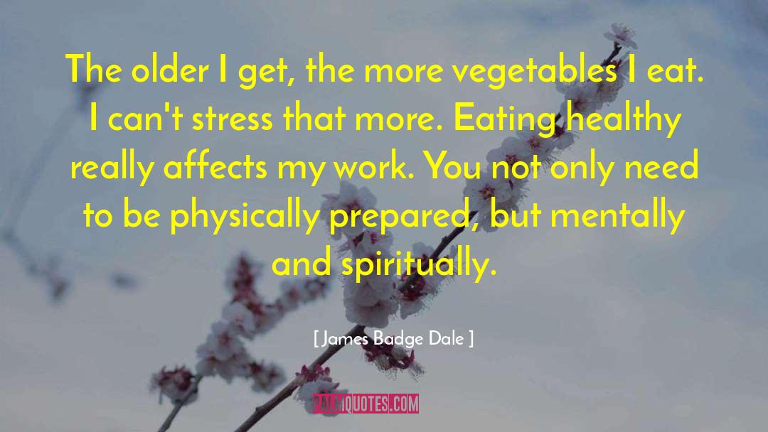 Eating Healthy quotes by James Badge Dale