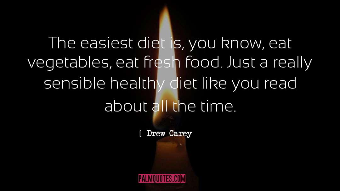 Eating Healthy quotes by Drew Carey