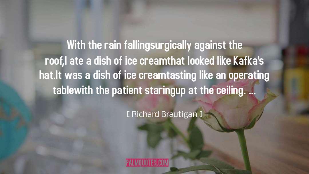 Eating Ice Cream quotes by Richard Brautigan