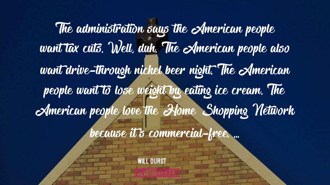 Eating Ice Cream quotes by Will Durst