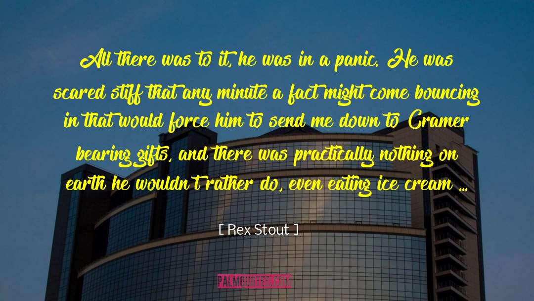 Eating Ice Cream quotes by Rex Stout