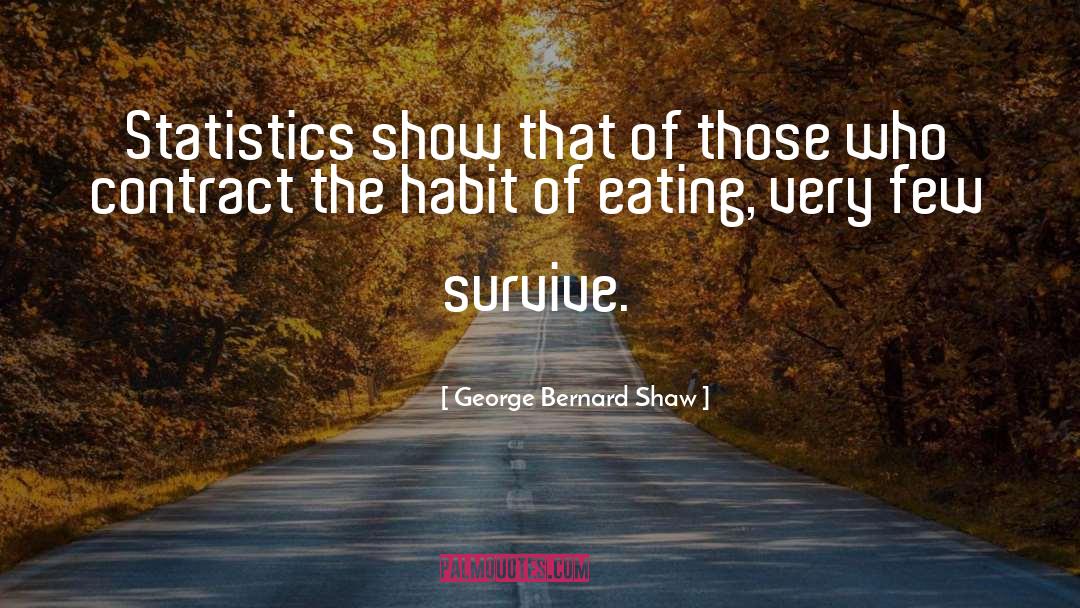 Eating Out quotes by George Bernard Shaw