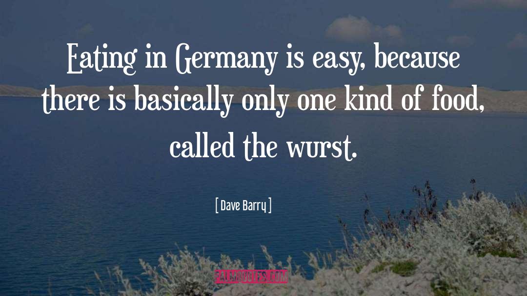 Eating quotes by Dave Barry