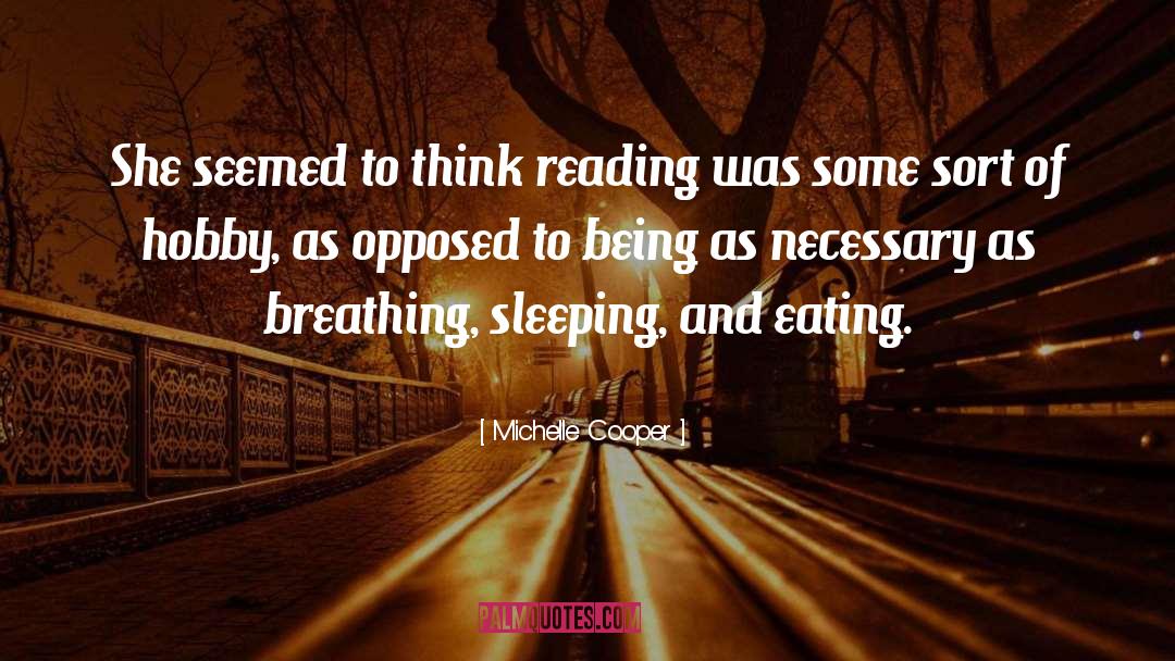 Eating Reading quotes by Michelle Cooper