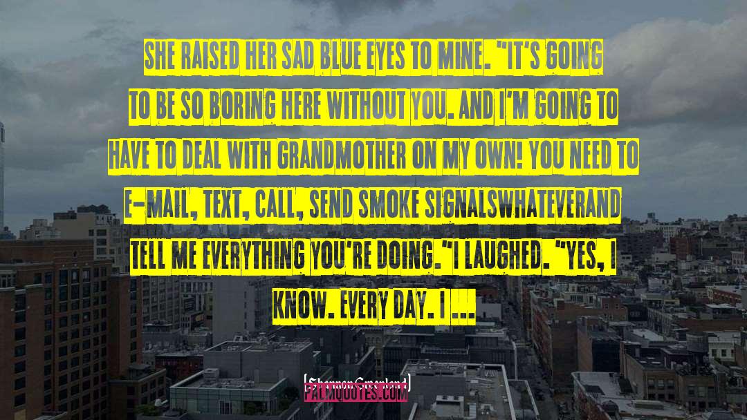 Eating Smoke quotes by Shannon Greenland