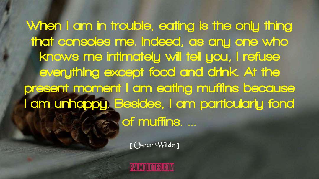 Eating Well quotes by Oscar Wilde