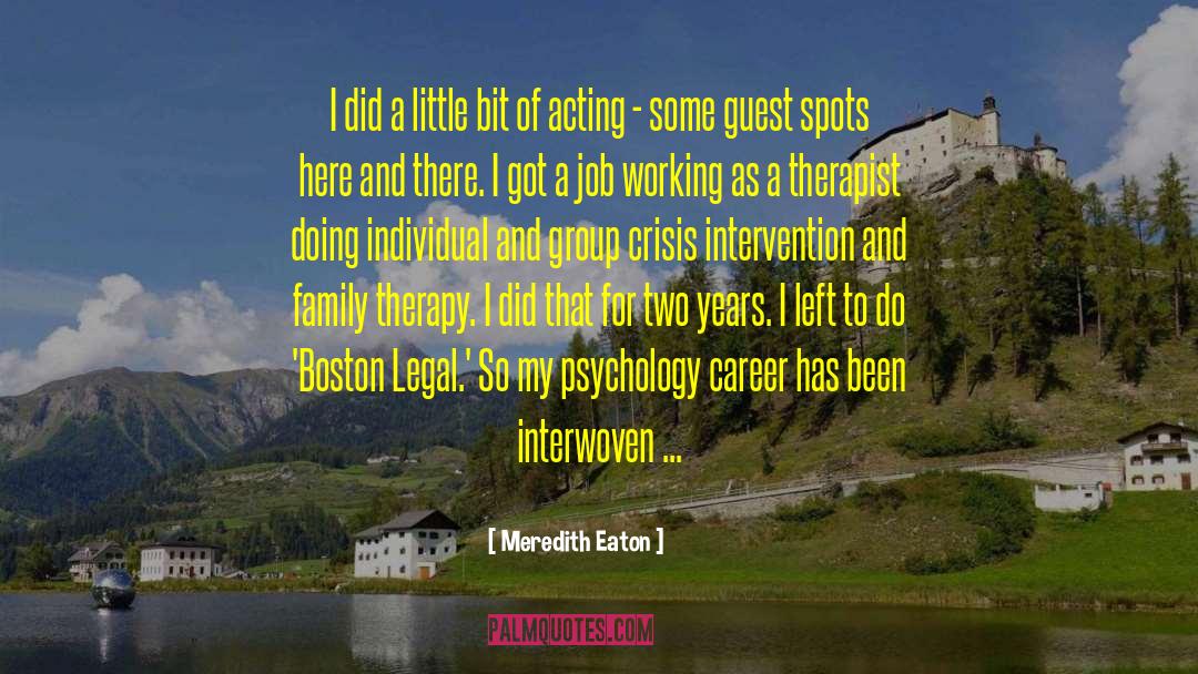 Eaton quotes by Meredith Eaton