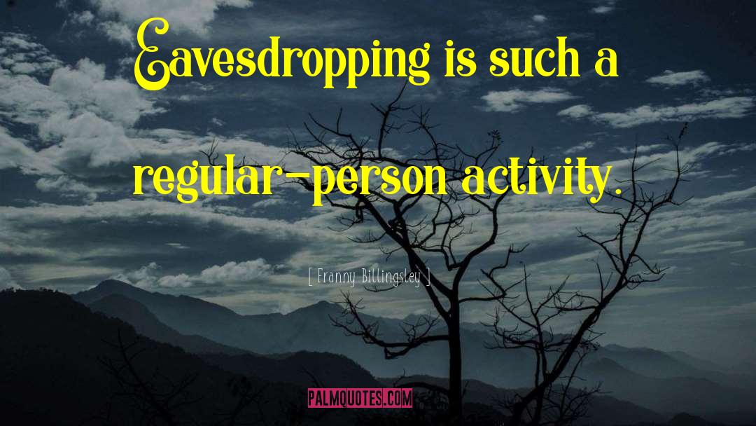 Eavesdropping quotes by Franny Billingsley