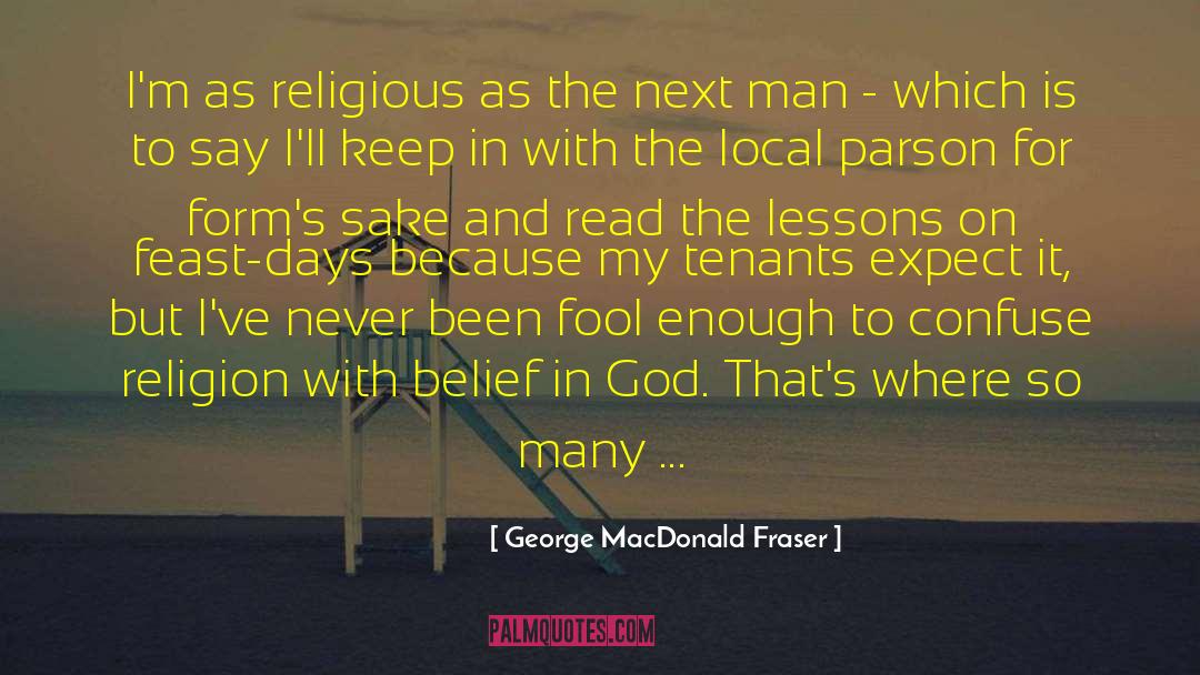 Eavesdropping Religious quotes by George MacDonald Fraser