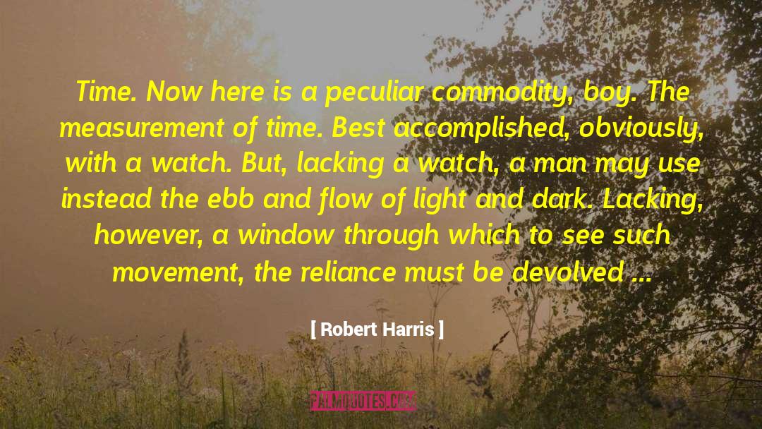 Ebb And Flow quotes by Robert Harris