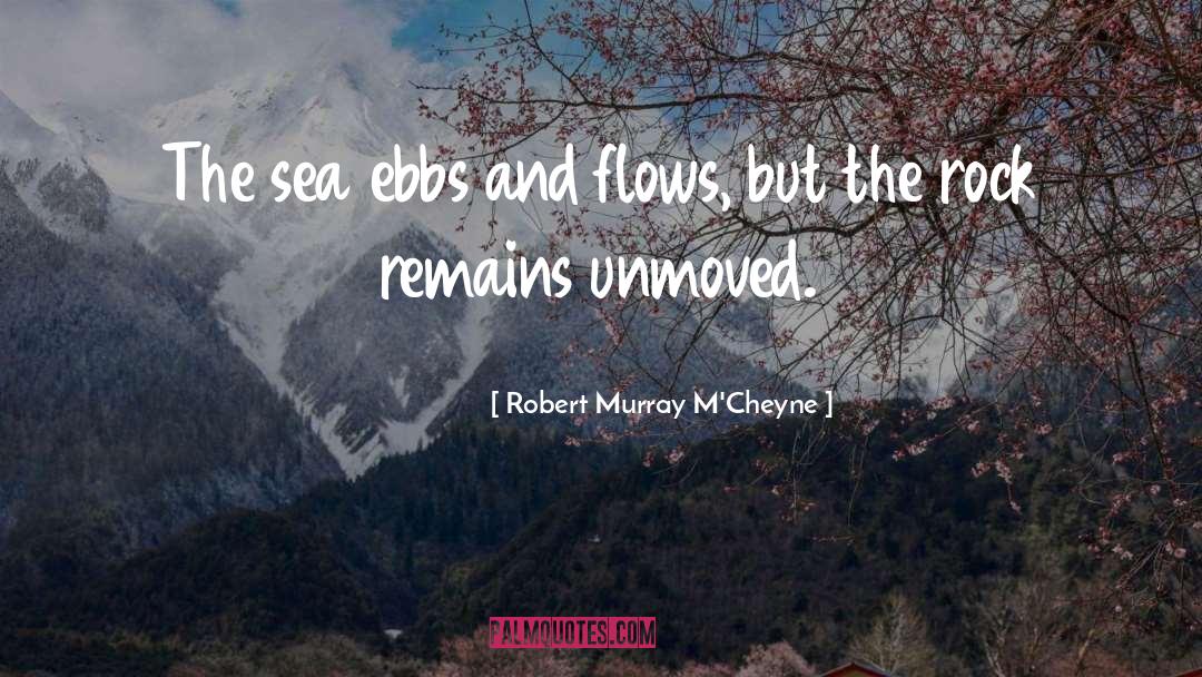 Ebb quotes by Robert Murray M'Cheyne