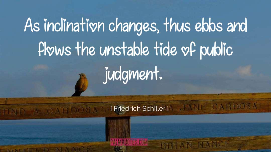 Ebb quotes by Friedrich Schiller