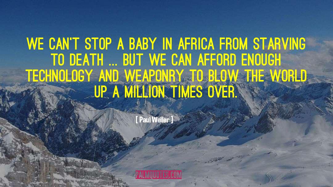 Ebola In Africa quotes by Paul Weller