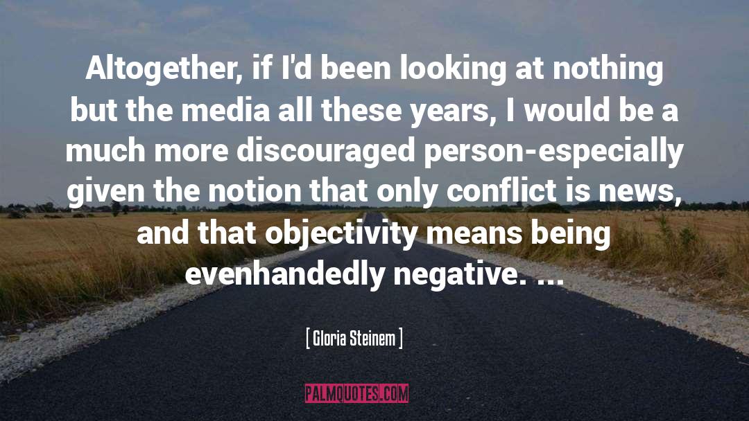 Ebola News quotes by Gloria Steinem