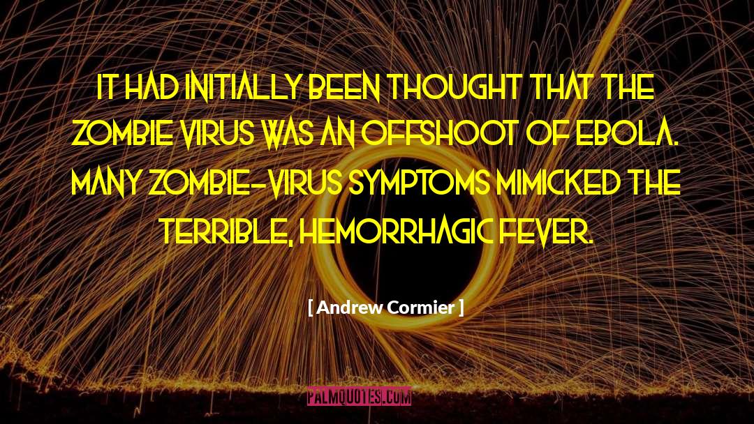 Ebola Origin quotes by Andrew Cormier
