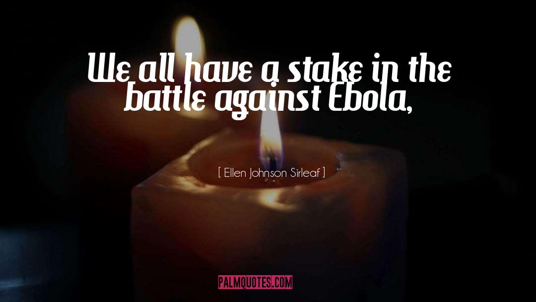 Ebola quotes by Ellen Johnson Sirleaf