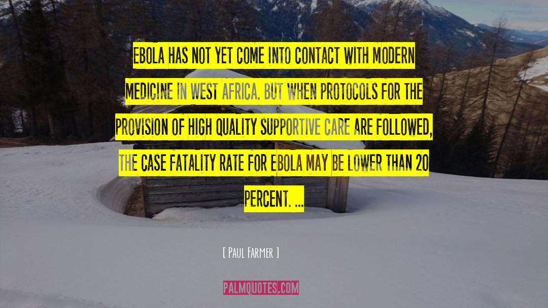 Ebola quotes by Paul Farmer