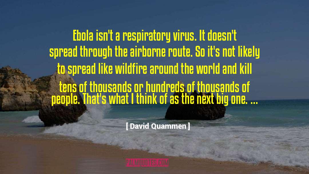 Ebola quotes by David Quammen