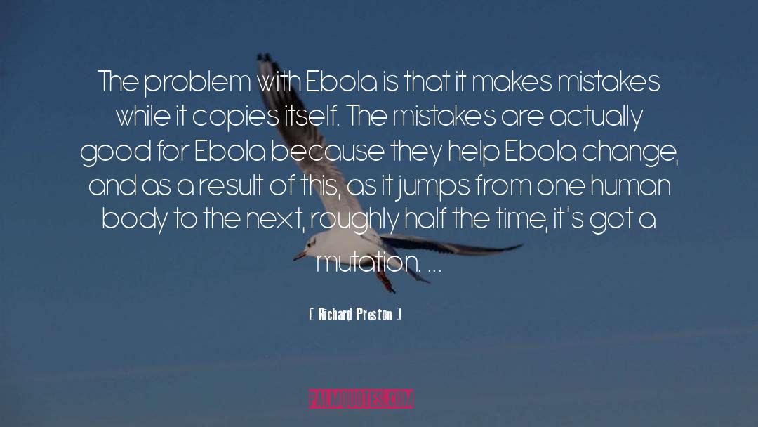 Ebola quotes by Richard Preston