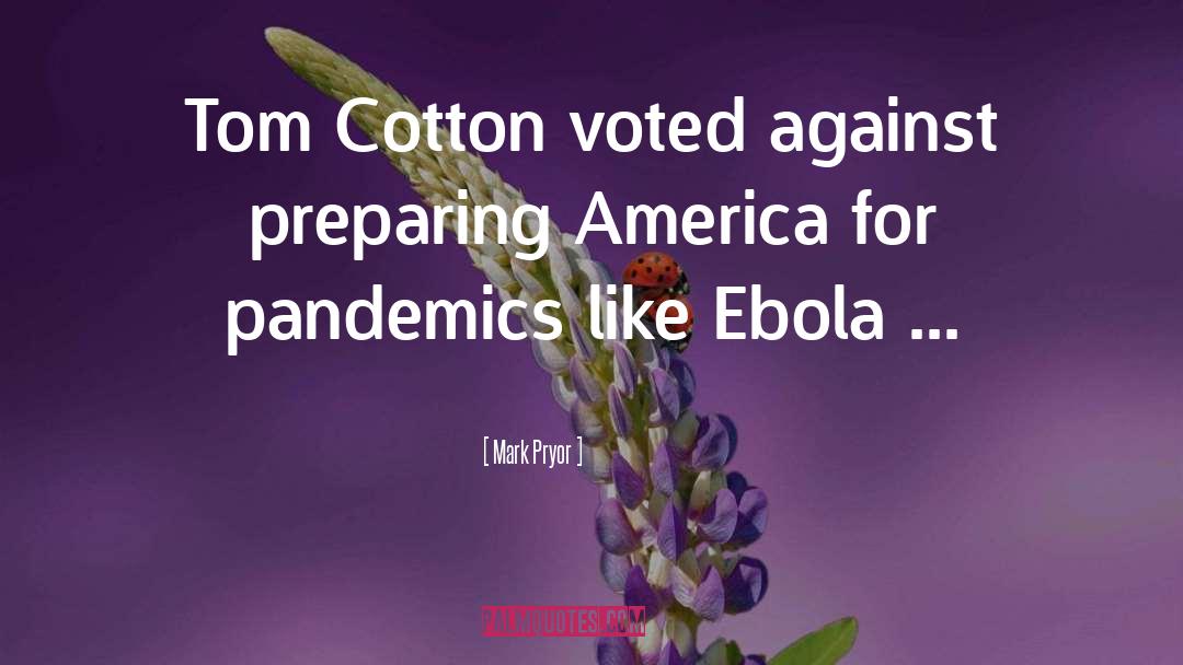 Ebola quotes by Mark Pryor