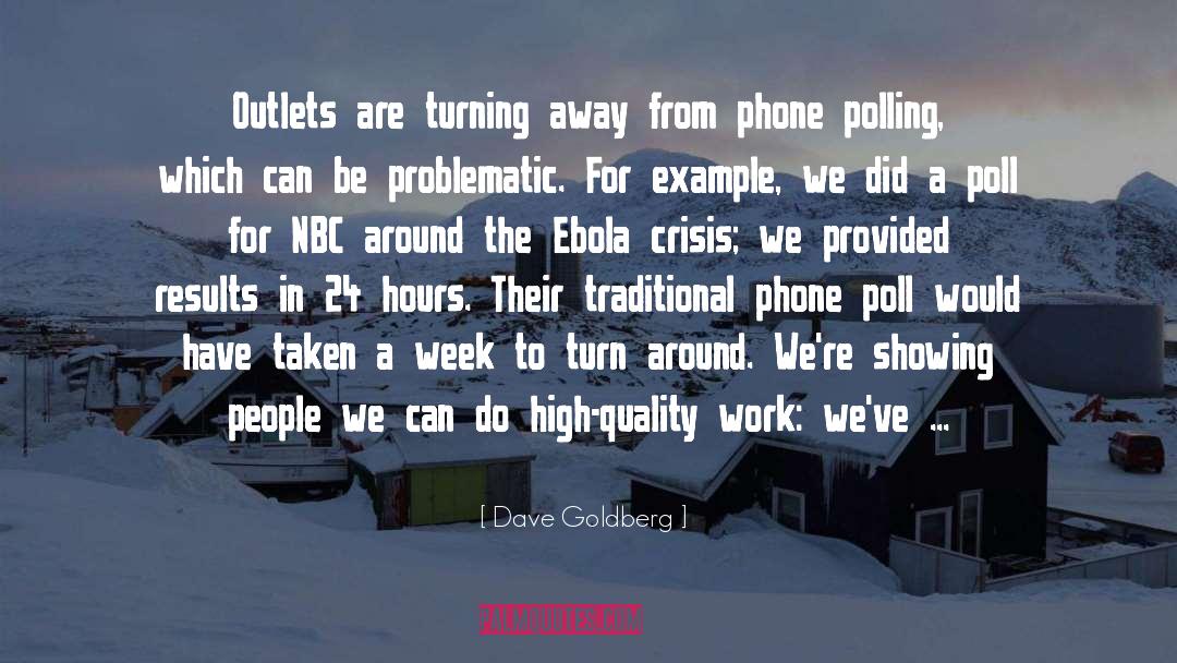 Ebola quotes by Dave Goldberg