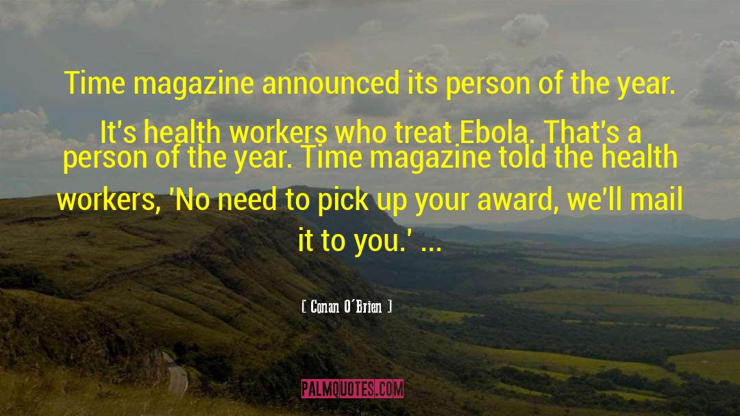 Ebola Virus quotes by Conan O'Brien