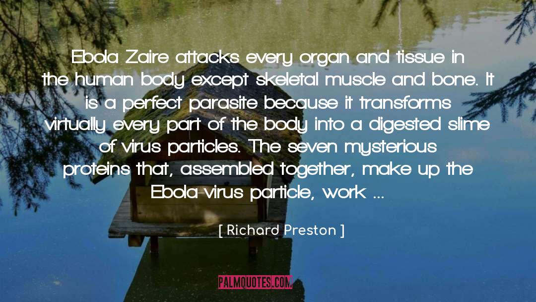 Ebola Virus quotes by Richard Preston