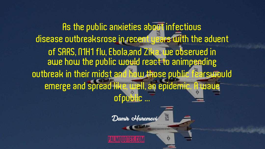Ebola Virus quotes by Damir Huremović