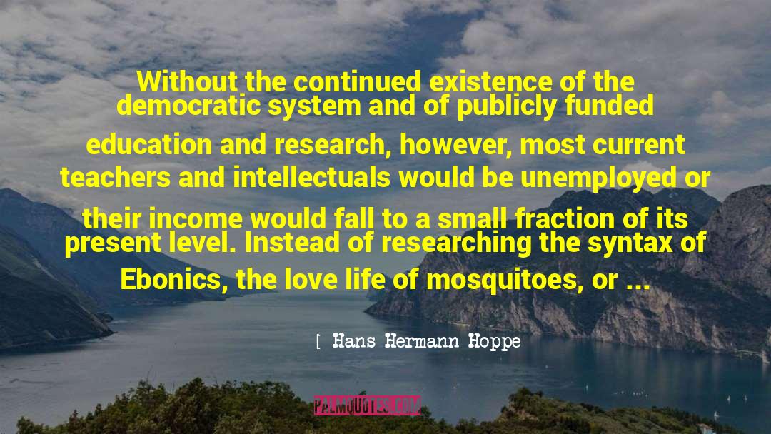 Ebonics quotes by Hans-Hermann Hoppe