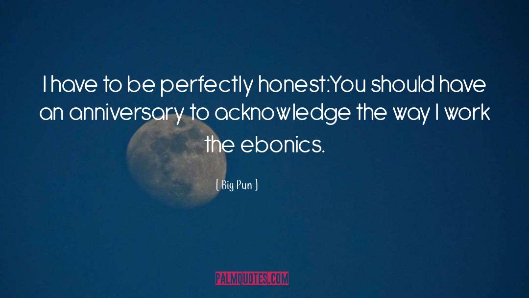 Ebonics quotes by Big Pun