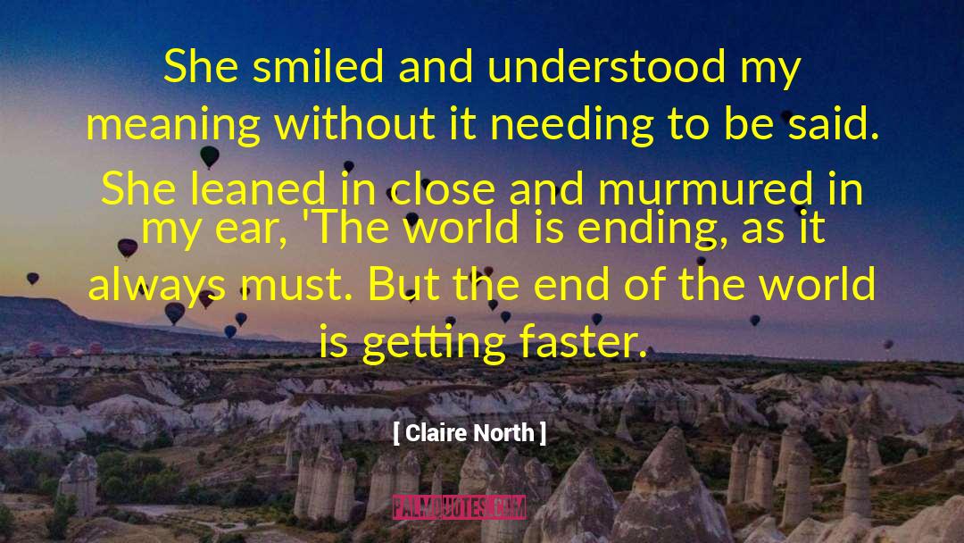 Eccentric Meaning quotes by Claire North