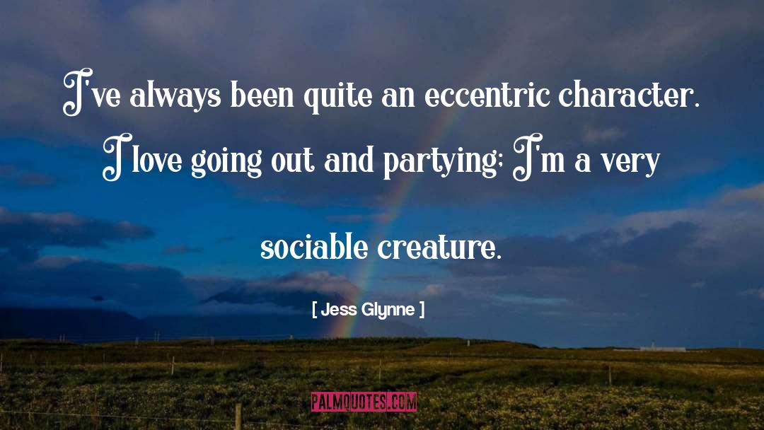 Eccentric quotes by Jess Glynne