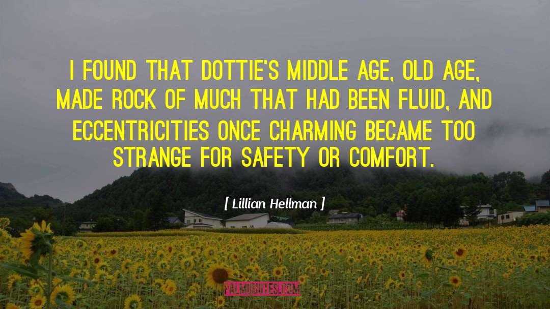Eccentricities quotes by Lillian Hellman