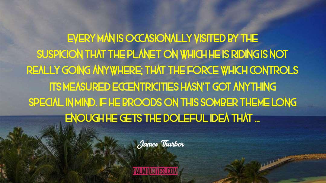 Eccentricities quotes by James Thurber