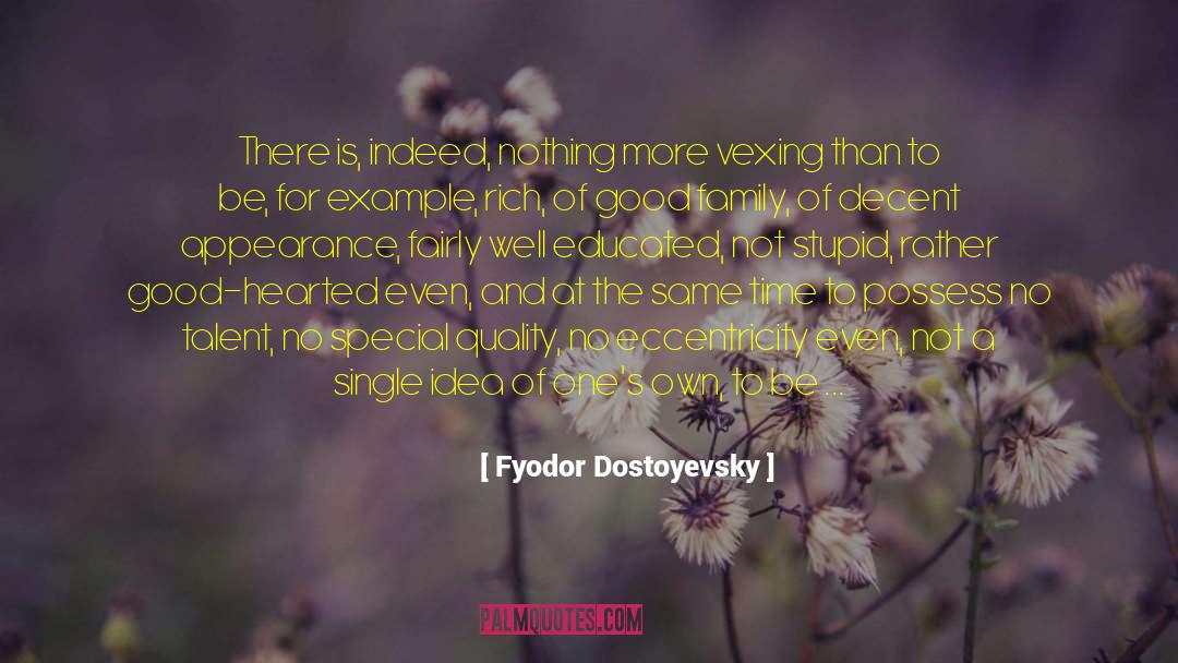 Eccentricity quotes by Fyodor Dostoyevsky