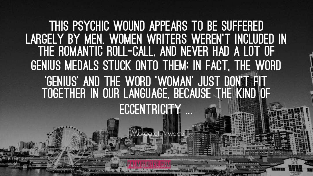 Eccentricity quotes by Margaret Atwood