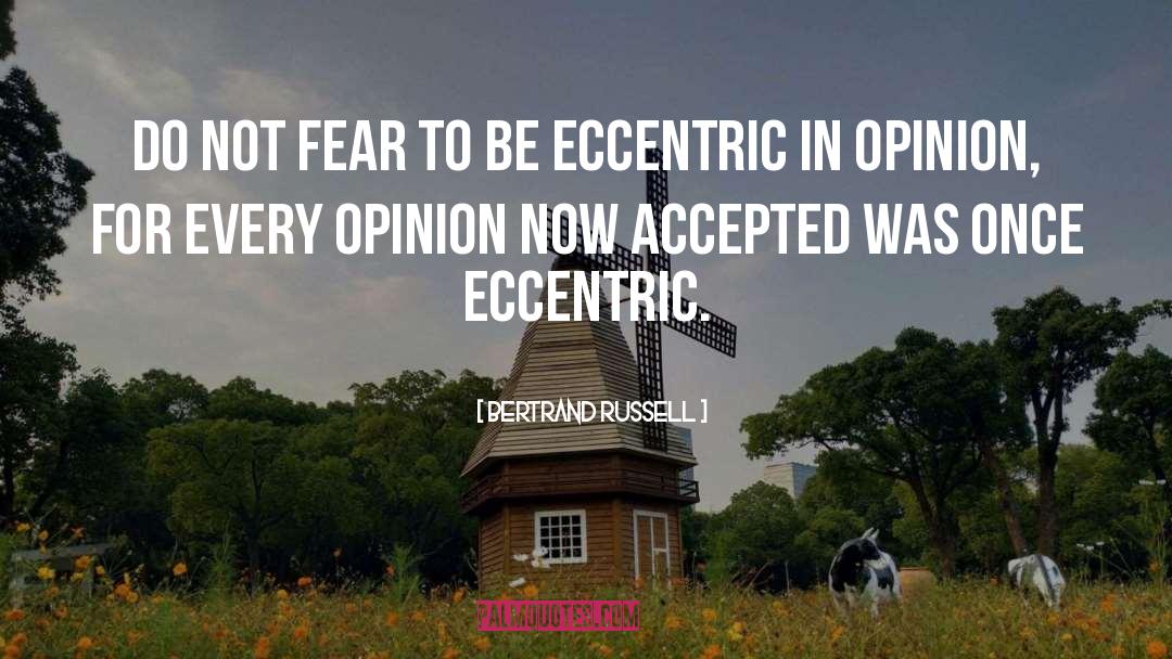 Eccentricity quotes by Bertrand Russell