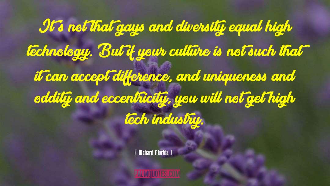 Eccentricity quotes by Richard Florida