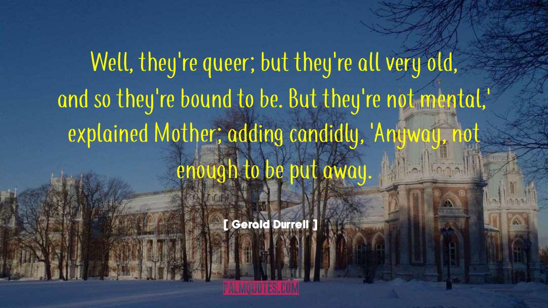Eccentrics quotes by Gerald Durrell